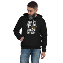 Load image into Gallery viewer, Can We Be Nice Pullover Hodie
