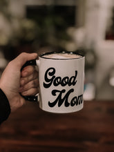 Load image into Gallery viewer, Good Mom Mug
