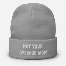 Load image into Gallery viewer, Not Your Average Mom Beanie
