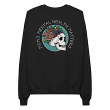 Load image into Gallery viewer, Moms Mental Health Matters Crewneck Sweater #2 (fleece)
