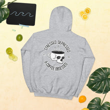 Load image into Gallery viewer, Stressed, Depressed &amp; Coffee Obsessed Pullover Hoodie
