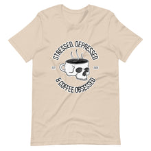 Load image into Gallery viewer, Stressed, Depressed &amp; Coffee Obsessed t-shirt
